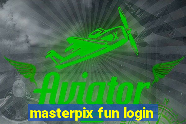 masterpix fun login